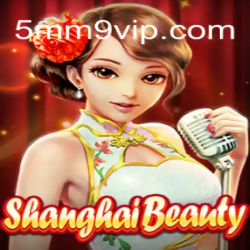 Explorando o Mundo de ShanghaiBeauty: Uma Nova Experiência de Jogo